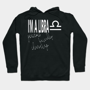 I'm a LIBRA Hoodie